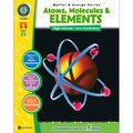 Classroom Complete Press Atoms, Molecules + Elements Resource Book, Grades 5-8 4505